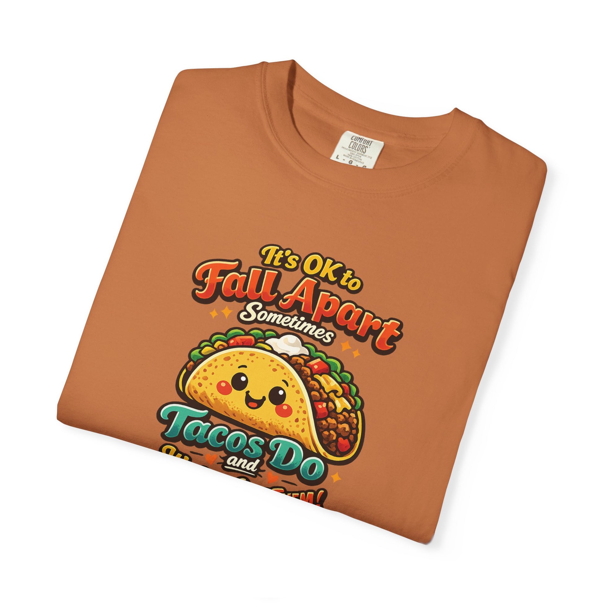 It's OK to Fall Apart" Funny Taco Shirt | Comfort Colors Mental Health Garment-Dyed Tee | Cute Taco Lover Gift Printify