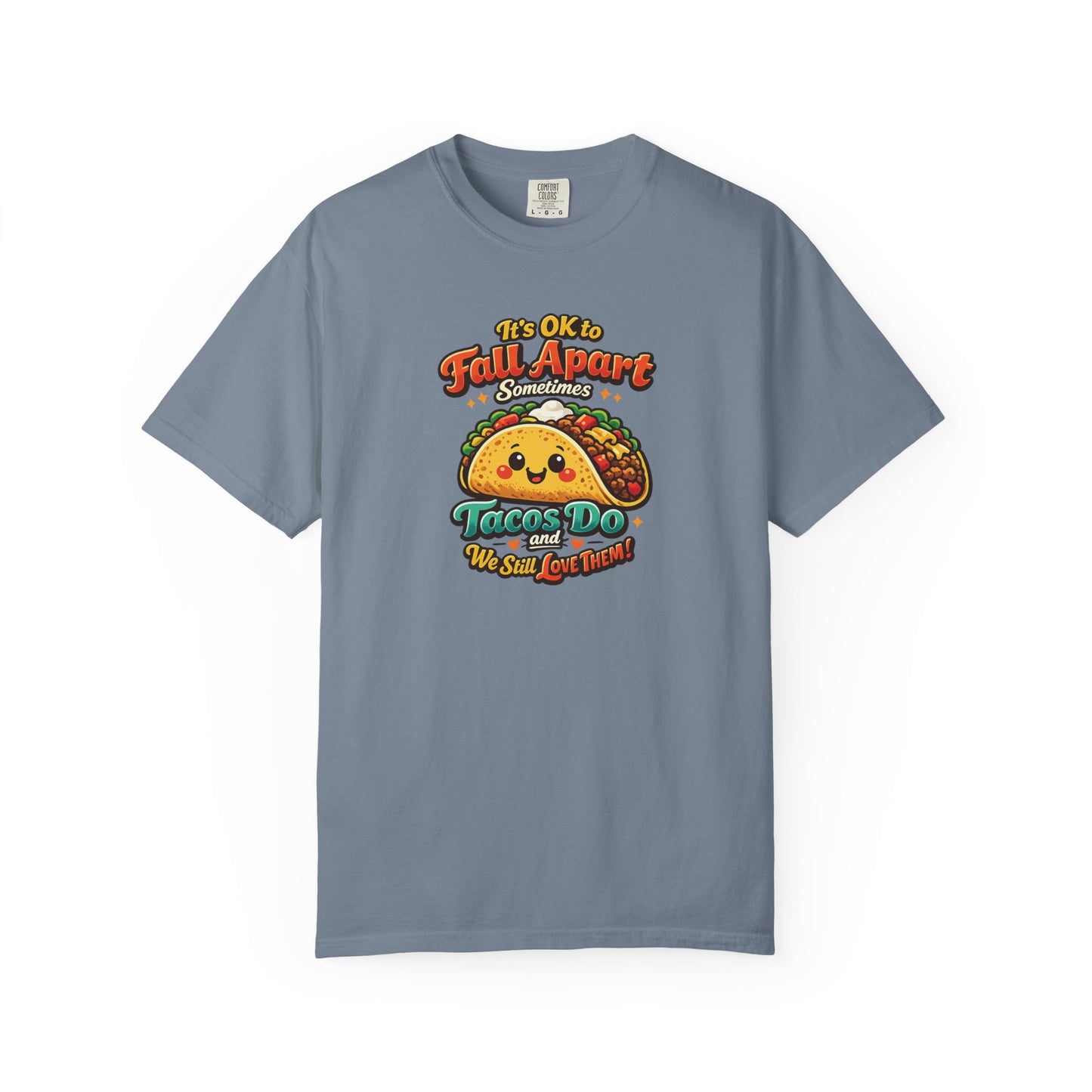It's OK to Fall Apart" Funny Taco Shirt | Comfort Colors Mental Health Garment-Dyed Tee | Cute Taco Lover Gift Printify