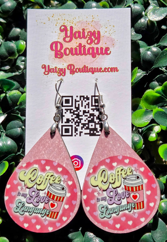 Coffee Is My Love Language Earrings | Funny Valentine Coffee Earrings | Handmade Yaizy Boutique