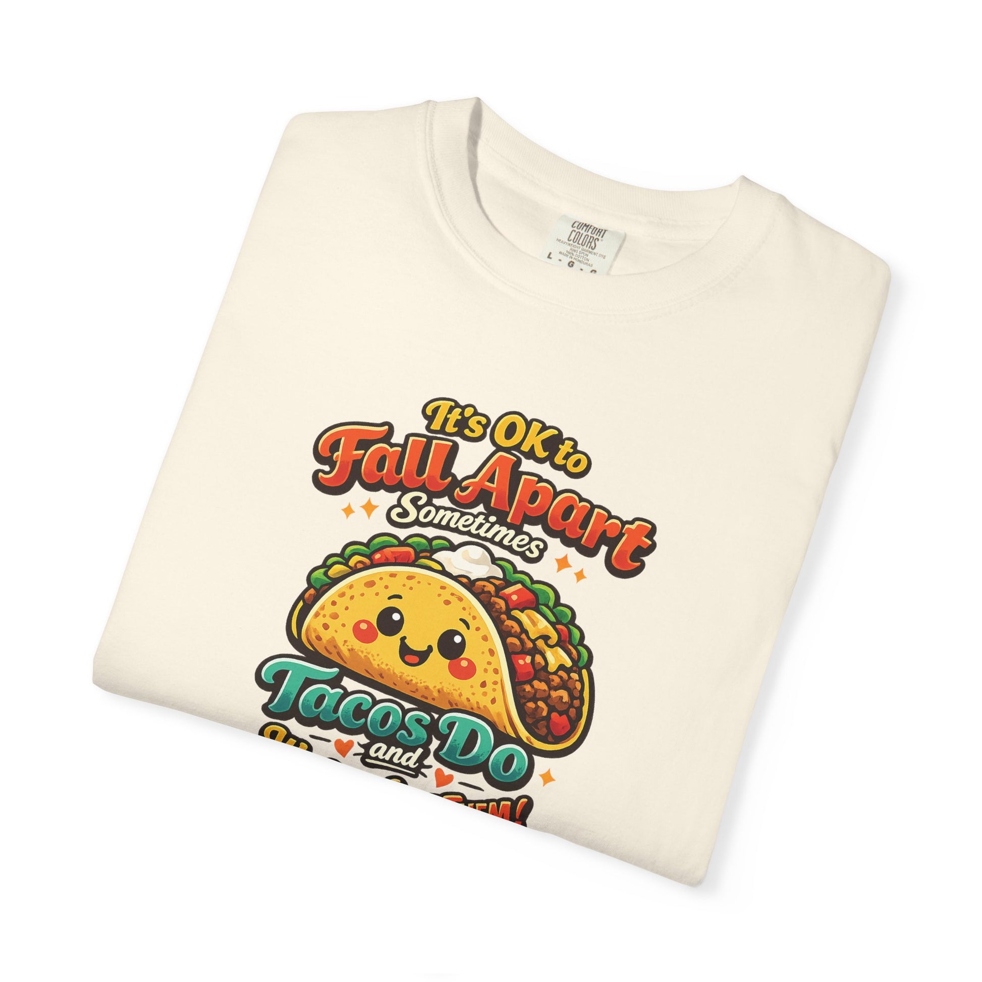 It's OK to Fall Apart" Funny Taco Shirt | Comfort Colors Mental Health Garment-Dyed Tee | Cute Taco Lover Gift Printify