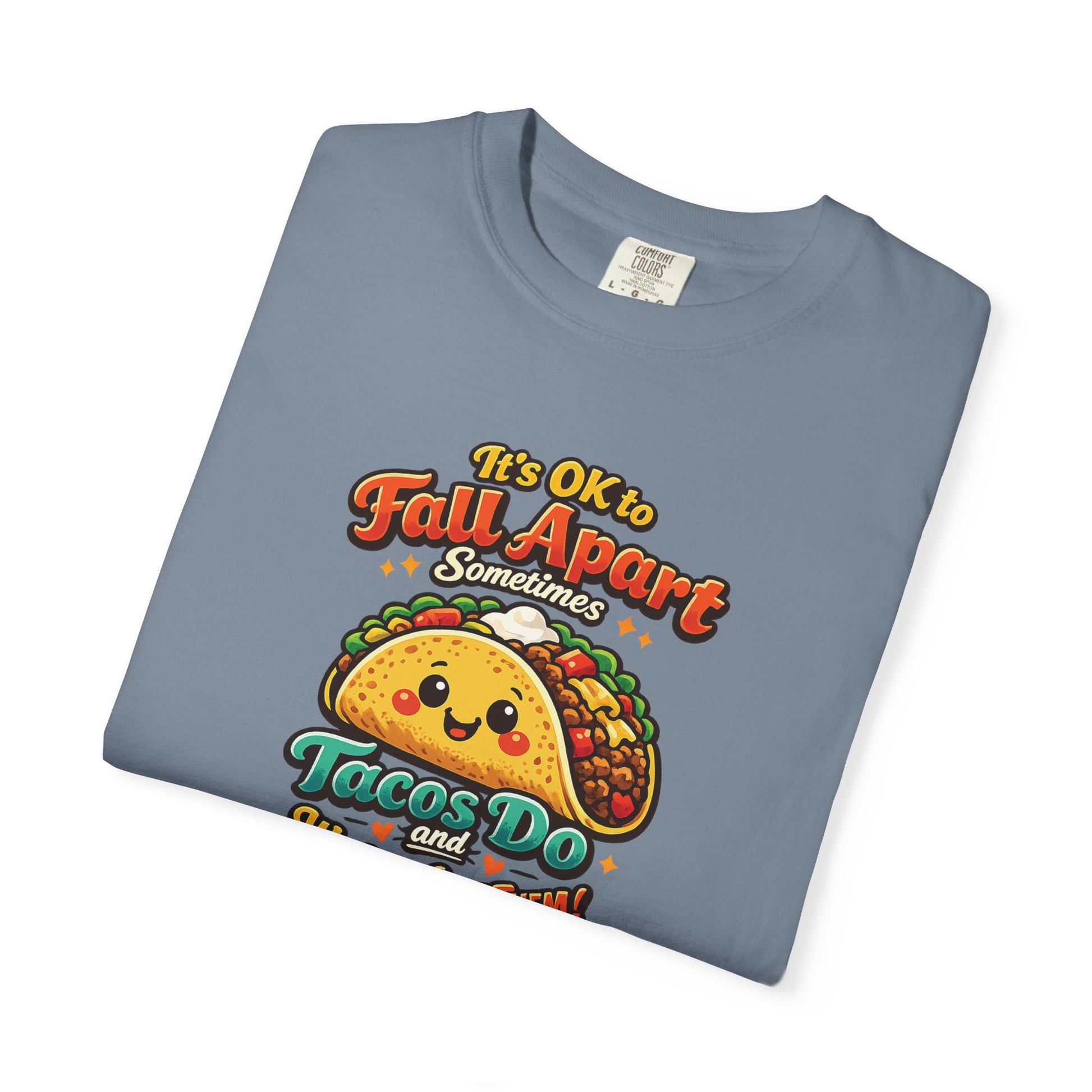 It's OK to Fall Apart" Funny Taco Shirt | Comfort Colors Mental Health Garment-Dyed Tee | Cute Taco Lover Gift Printify